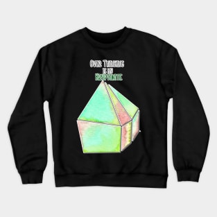 Overthinking is my Kryptonite Crewneck Sweatshirt